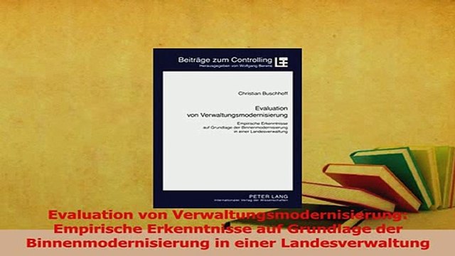 Read Evaluation von Verwaltungsmodernisierung Empirische Erkenntnisse auf Grundlage der Ebook Free