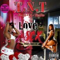 T.N.T - Sweet Loving - Feat Tunes [Bonus Throwback Track]
