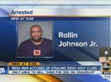 Mesa man accused of stealing $1K in golf clubs