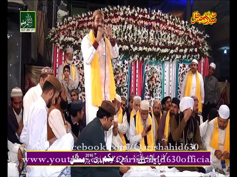 zubaan se kyun main kahon AP saww chupa kia hai-QARI SHAHID in LAHORE 1 march 2016