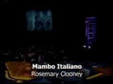 ROSEMARY CLOONEY - MAMBO ITALIANO