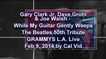 Joe Walsh, Gary Clark Jr, Dave Grohl While My Guitar Gently Weeps 2014