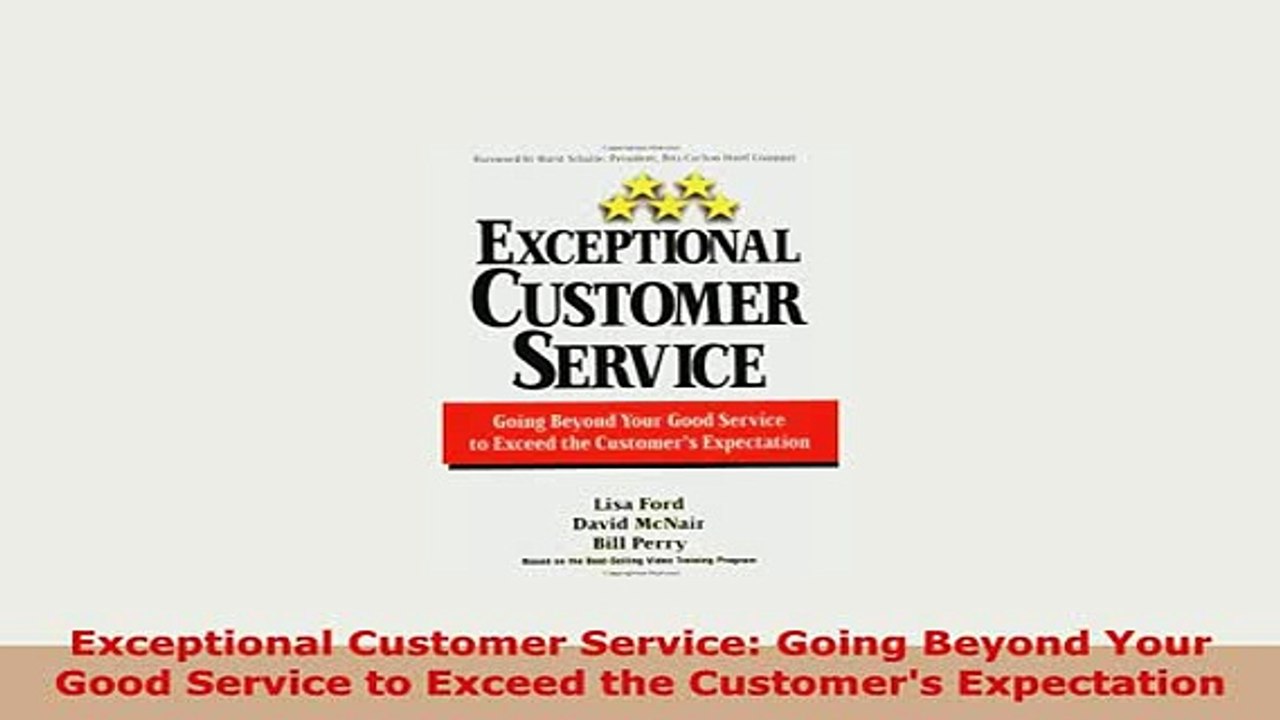 Download  Exceptional Customer Service Going Beyond Your Good Service to Exceed the Customers Free Books