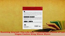 PDF  Running Scared The Life and Treacherous Times of Las Vegas Casino King Steve Wynn Read Full Ebook