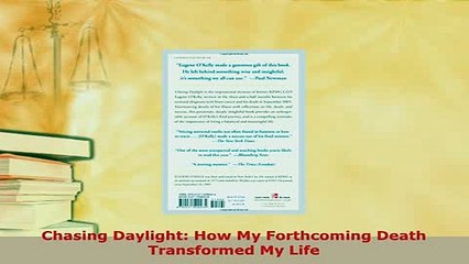 PDF  Chasing Daylight How My Forthcoming Death Transformed My Life Download Full Ebook