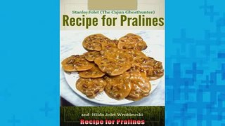 EBOOK ONLINE  Recipe for Pralines  DOWNLOAD ONLINE