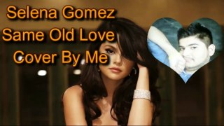 Selena Gomez - Same Old Love (Cover By Babs Spears)