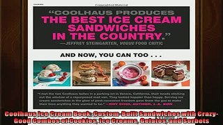 Free PDF Downlaod  Coolhaus Ice Cream Book CustomBuilt Sandwiches with CrazyGood Combos of Cookies Ice  DOWNLOAD ONLINE