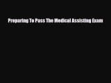 [PDF] Preparing To Pass The Medical Assisting Exam Download Online