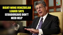Venezuela: Opposition Leader Criticizes Solidarity with Ecuador