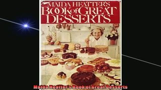 FREE DOWNLOAD  Maida Heatters Book of Great Desserts  BOOK ONLINE