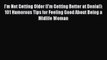 [Read book] I'm Not Getting Older (I'm Getting Better at Denial): 101 Humorous Tips for Feeling