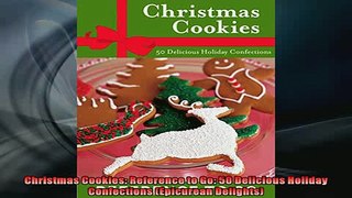 READ book  Christmas Cookies Reference to Go 50 Delicious Holiday Confections Epicurean Delights  FREE BOOOK ONLINE