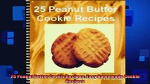 Free PDF Downlaod  25 Peanut Butter Cookie Recipes Easy Homemade Cookie Recipes  BOOK ONLINE