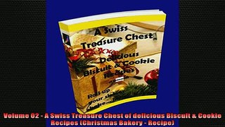 Free PDF Downlaod  Volume 02  A Swiss Treasure Chest of delicious Biscuit  Cookie Recipes Christmas Bakery  FREE BOOOK ONLINE
