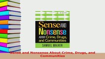 Download  Sense and Nonsense About Crime Drugs and Communities  EBook