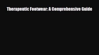 [PDF] Therapeutic Footwear: A Comprehensive Guide Download Full Ebook