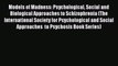 [PDF] Models of Madness: Psychological Social and Biological Approaches to Schizophrenia (The