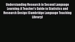 [Read book] Understanding Research in Second Language Learning: A Teacher's Guide to Statistics