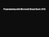 [Read PDF] Programming with Microsoft Visual Basic 2015 Download Online