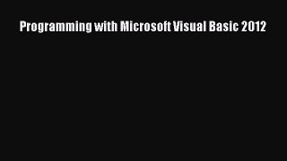 [Read PDF] Programming with Microsoft Visual Basic 2012 Ebook Online