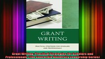Read  Grant Writing Practical Strategies for Scholars and Professionals The Concordia  Full EBook