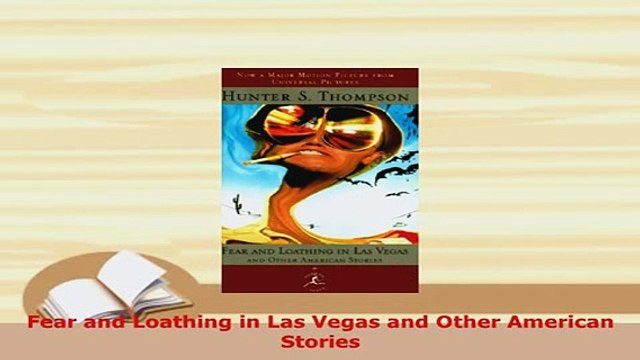 Download Fear and Loathing in Las Vegas and Other American Stories PDF Online