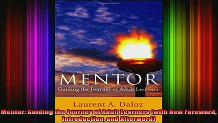 Read  Mentor Guiding the Journey of Adult Learners with New Foreword Introduction and  Full EBook