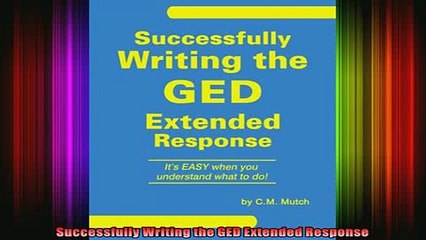 Read  Successfully Writing the GED Extended Response  Full EBook