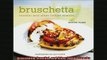 READ book  Bruschetta Crostini and Other Italian Snacks  FREE BOOOK ONLINE
