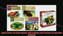 FREE PDF  Tapas Deck 50 Little Dishes that Capture the Essence of Spanish Cooking READ ONLINE