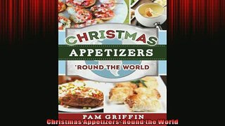 FREE DOWNLOAD  Christmas Appetizers Round the World  DOWNLOAD ONLINE