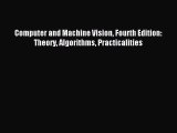 Download Computer and Machine Vision Fourth Edition: Theory Algorithms Practicalities Ebook