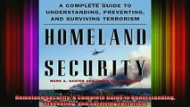 Read  Homeland Security A Complete Guide to Understanding Preventing and Surviving Terrorism  Full EBook