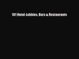 [PDF] 101 Hotel-Lobbies Bars & Restaurants [Download] Online