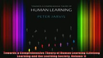Read  Towards a Comprehensive Theory of Human Learning Lifelong Learning and the Learning  Full EBook