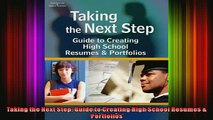 Read  Taking the Next Step Guide to Creating High School Resumes  Portfolios  Full EBook