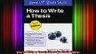 Read  How to Write a Thesis Open Up Study Skills  Full EBook