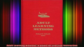Read  Adult Learning Methods A Guide for Effective Instruction  Full EBook
