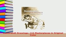 Download  Rembrandt Drawings 116 Masterpieces in Original Color PDF Book Free