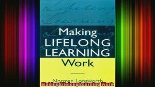 Read  Making Lifelong Learning Work  Full EBook
