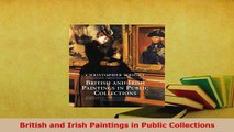 Download  British and Irish Paintings in Public Collections Free Books