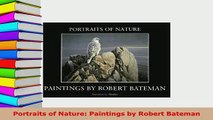 PDF  Portraits of Nature Paintings by Robert Bateman Read Online