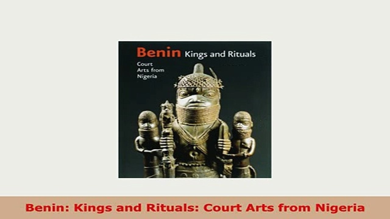 PDF  Benin Kings and Rituals Court Arts from Nigeria Read Full Ebook