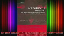 Read  Are Skills the Answer The Political Economy of Skill Creation in Advanced Industrial  Full EBook