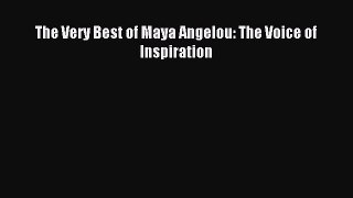 Read The Very Best of Maya Angelou: The Voice of Inspiration Ebook Online