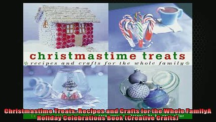 FREE PDF  Christmastime Treats Recipes and Crafts for the Whole FamilyA Holiday Celebrations Book  DOWNLOAD ONLINE
