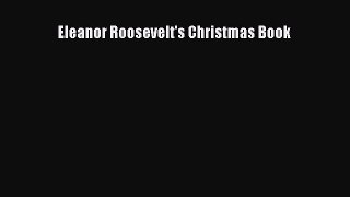 Read Eleanor Roosevelt's Christmas Book Ebook Free