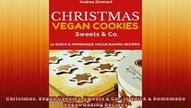 READ book  Christmas Vegan Cookies Sweets  Co 10 Quick  Homemade Vegan Baking Recipes  FREE BOOOK ONLINE