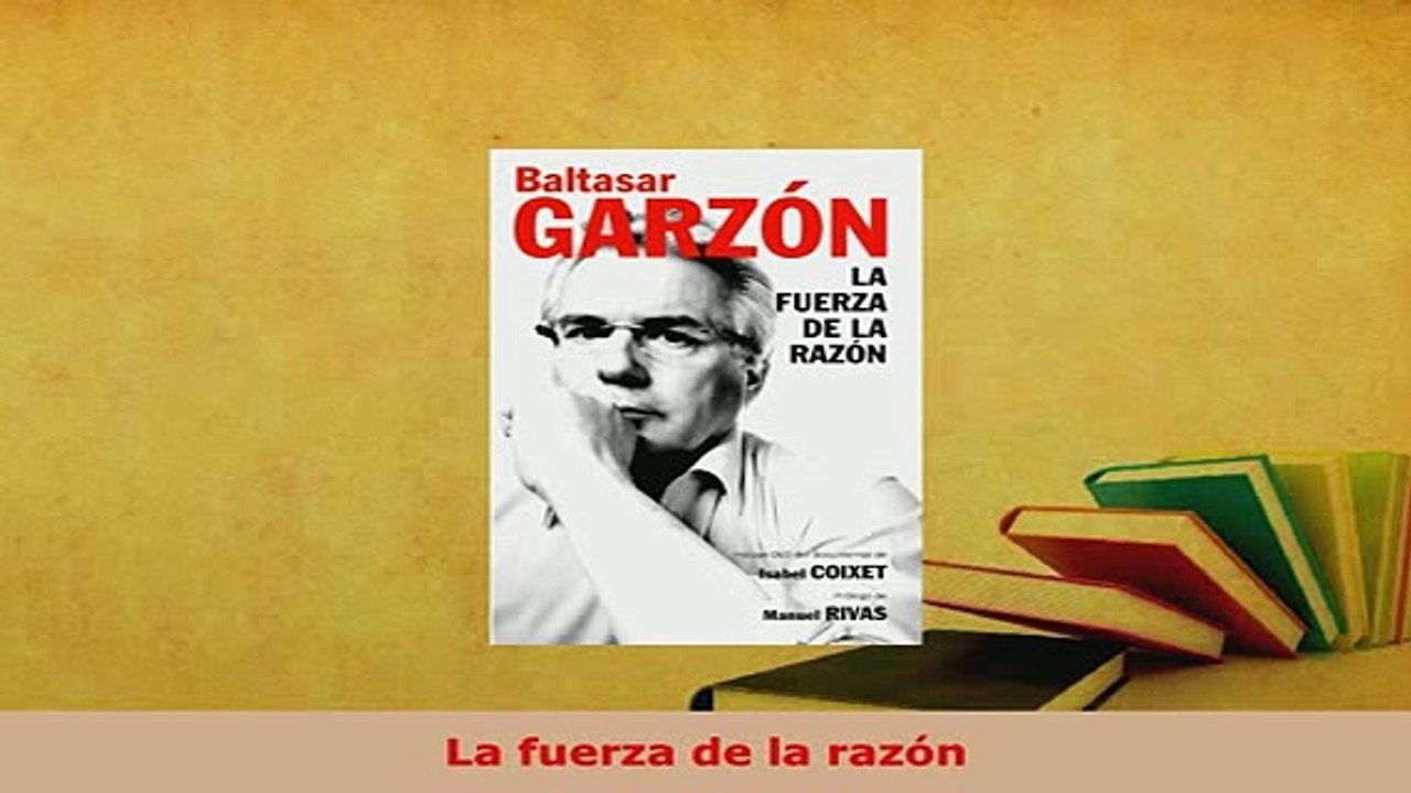 Download  La fuerza de la razón Download Full Ebook